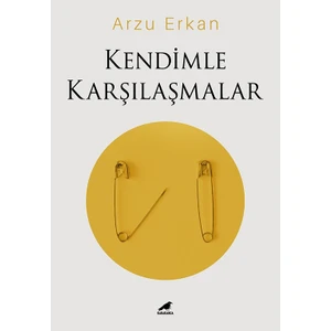 Kendimle Karşılaşmalar - Arzu Erkan