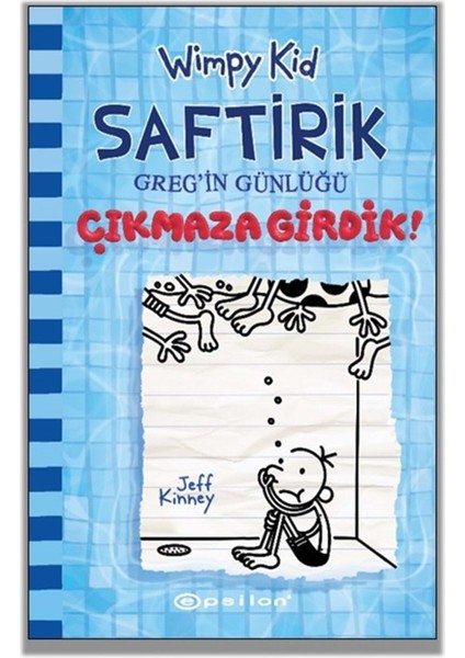 Saftirik Gregin Günlüğü 15: Çıkmaza Girdik - Jeff Kinney