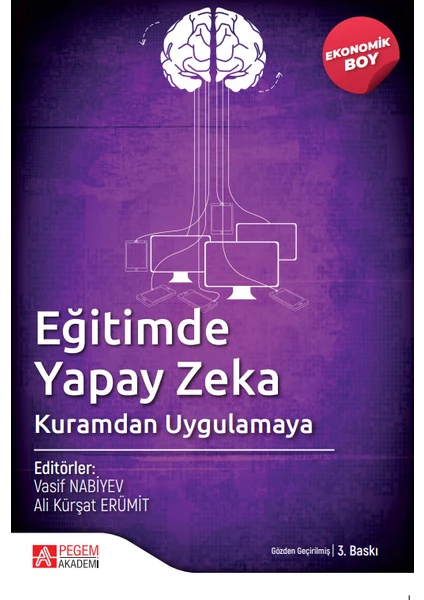 Pegem Akademi Yayıncılık Eğitimde Yapay Zeka Kuramdan Uygulamaya (Ekonomik Boy)