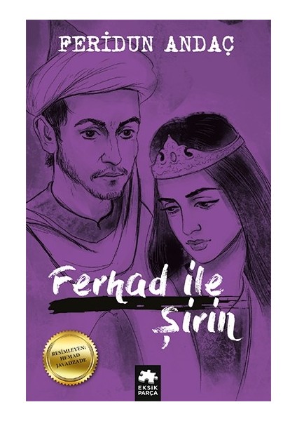 Ferhad ile Şirin - Feridun Andaç