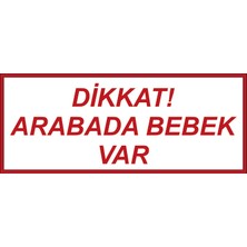 Uzun Tuning Dikkat Arabada Bebek Var Yazısı Oto Araba Sticker