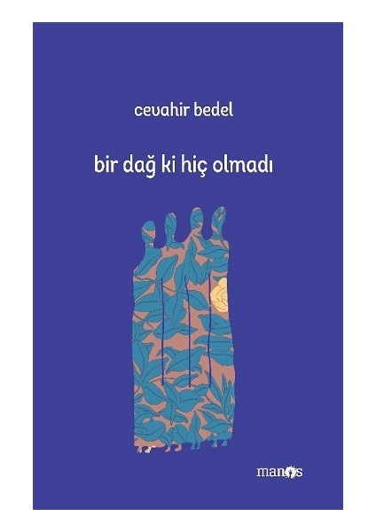 Bir Dağ Ki Hiç Olmadı