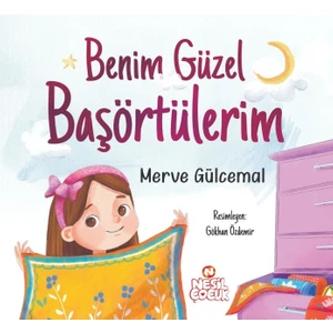 Benim Güzel Başörtülerim - Merve Gülcemal