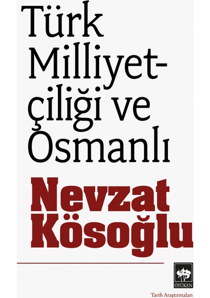 Türk Milliyetçiliği Ve Osmanlı