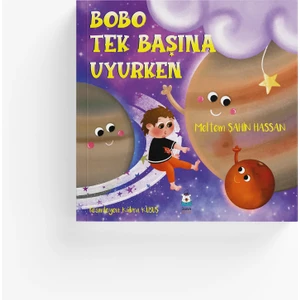 Bobo Tek Başına Uyurken - Meltem Şahin Hassan