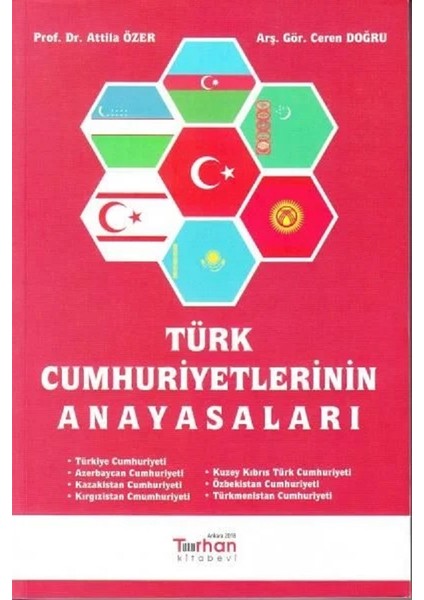 Türk Cumhuriyetlerinin Anayasaları - Atilla Özer