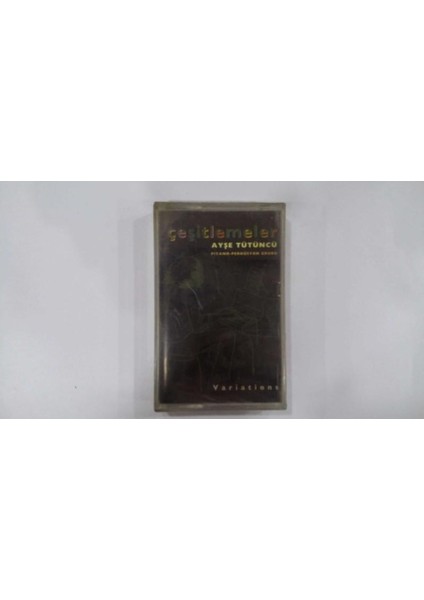 Ayşe Tütüncü Çeşitlemeler Kaset