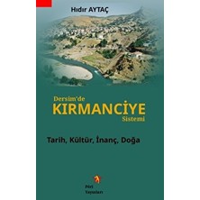 Dersim'de Kırmanciye Sistemi