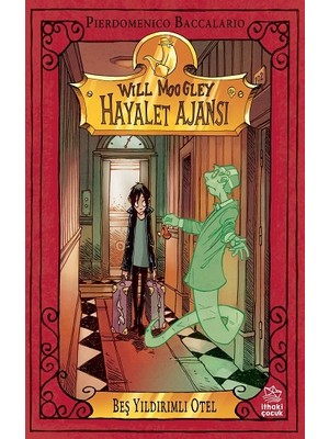 Will Moogley Hayalet Ajansı 1: Beş Yıldırımlı Otel - Pierdomenico Baccalario