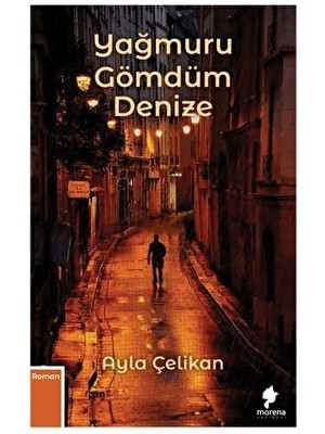 Yağmuru Gömdüm Denize