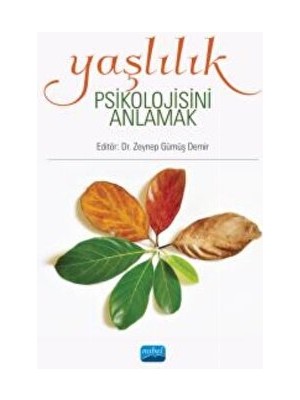 Yaşlılık Psikolojisini Anlamak