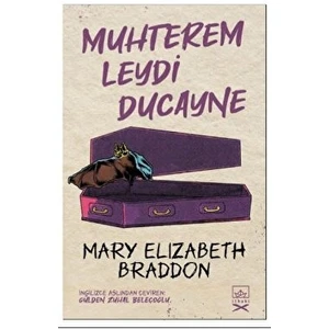 Muhterem Leydi Ducayne - Mary Elizabeth Braddon