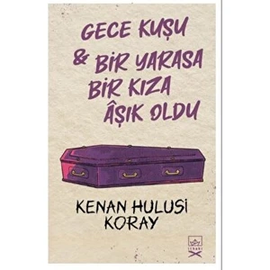 Gece Kuşu & Bir Yarasa Bir Kıza Aşık Oldu - Kenan Hulusi Koray