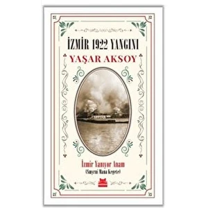 Izmir 1922 Yangını - Yaşar Aksoy