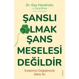 Şanslı Olmak Şans Meselesi Değildir - Carole Kline