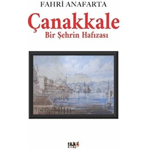 Çanakkale Bir Şehrin Hafızası