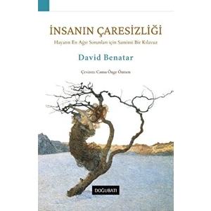 Insanın Çaresizliği