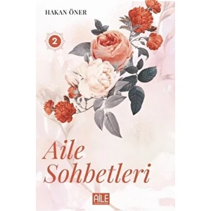 Aile Sohbetleri - 2