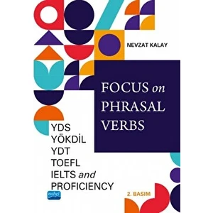 Nobel Akademik Yayıncılık Focus On Phrasal Verbs - Yds, Yökdil, Ydt, Toefl, Ielts, And Proficiency