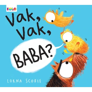 Vak,vak, Baba ? - Lorna Scobıe