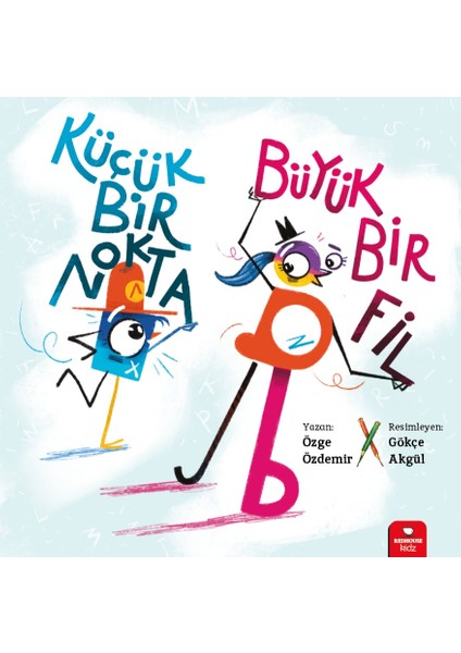Küçük Düşünürler Serisi Küçük Bir Nokta, Büyük Bir Fil - Özge Özdemir