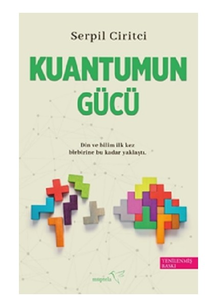 Kuantumun Gücü - Serpil Ciritci