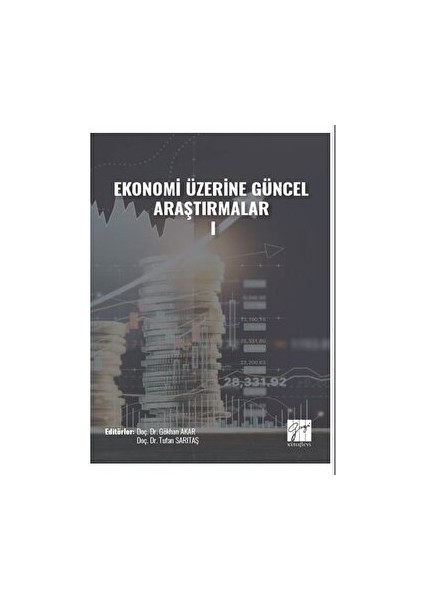 Ekonomi Üzerine Güncel Araştırmalar - I