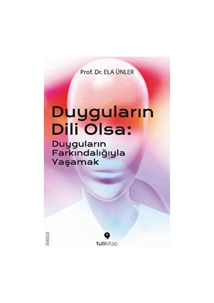 Duyguların Dili Olsa - Ela Ünler