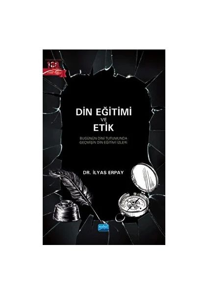 Din Eğitimi ve Etik - Bugünün Dini Tutumunda Geçmişin Din Eğitimi Izleri