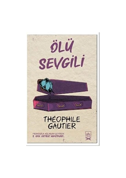 Ölü Sevgili - Theophile Gautier