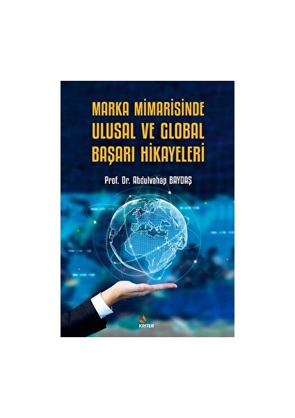 Marka Mimarisinde Ulusal ve Global Başarı Hikayeleri