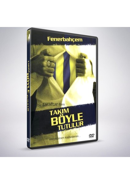 Takım Böyle Tutulur DVD