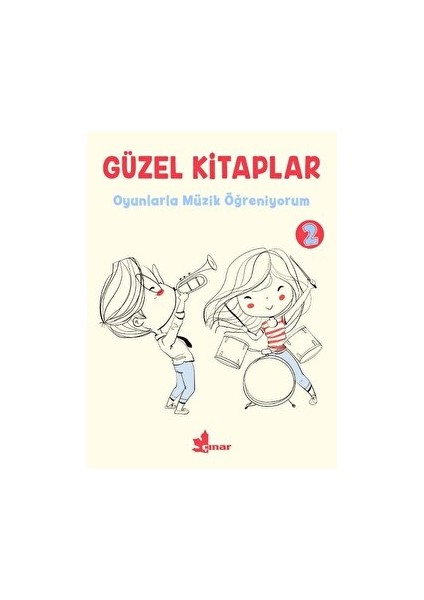 Güzel Kitaplar 2 Oyunlarla Müzik Öğreniyorum