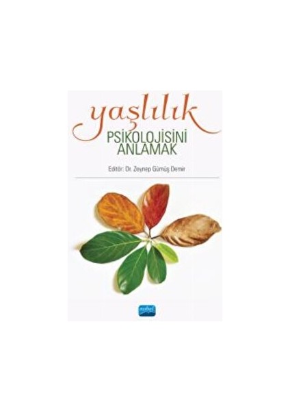 Yaşlılık Psikolojisini Anlamak