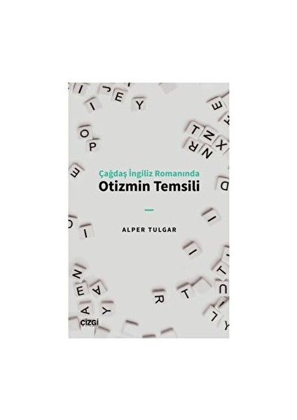 Çağdaş Ingiliz Romanında Otizmin Temsili