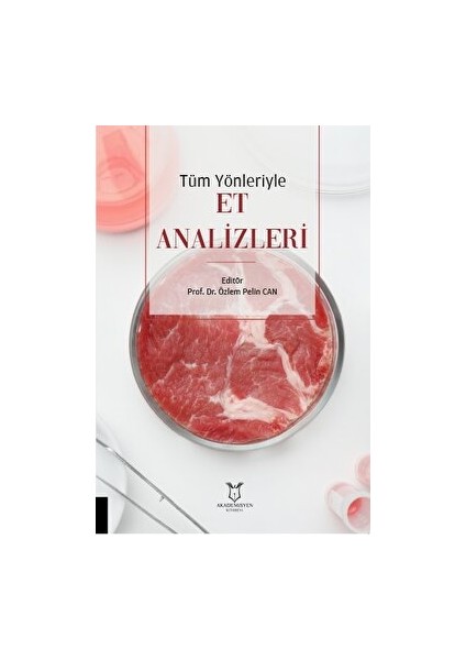 Tüm Yönleriyle Et Analizleri