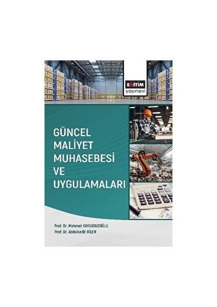 Güncel Maliyet Muhasebesi ve Uygulamaları