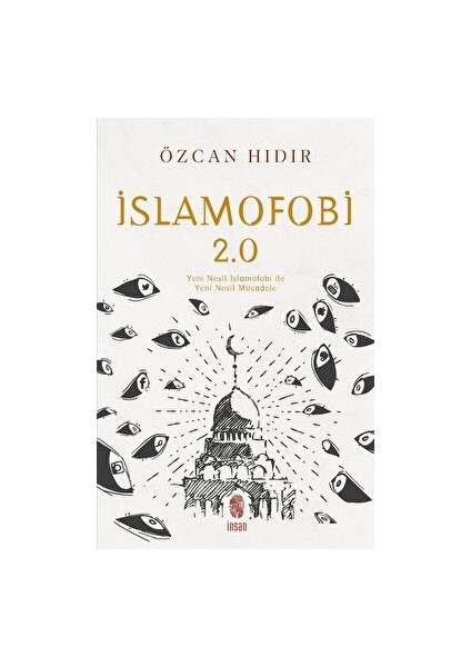 Islamofobi 2.0: Yeni Nesil Islamofobi ile Yeni Nesil Mücadele