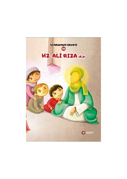 Hz. Ali Rıza (A.s.) - 14 Masumun Hayatı (10)