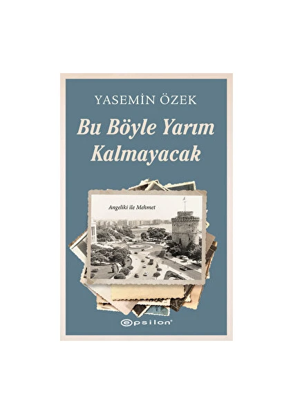 Angeliki ile Mehmet - 2 Bu Böyle Yarım Kalmayacak