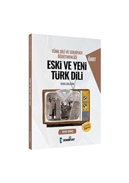 Öabt Türk Dili ve Edebiyatı Eski ve Yeni Türk Dili Konu Anlatımı Edebiyat Tv Yayınları