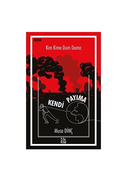 Kim Kime Dum Duma - Kendi Payıma