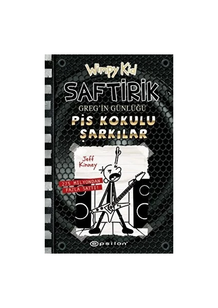 Saftirik Greg’in Günlüğü 17: Pis Kokulu Şarkılar - Jeff Kinney