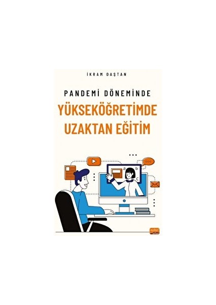 Pandemi Döneminde Yükseköğretimde Uzaktan Eğitim