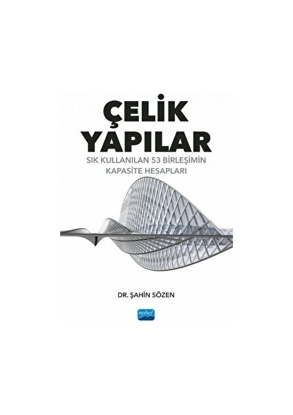 Çelik Yapılar - Sık Kullanılan 53 Birleşimin Kapasite Hesapları