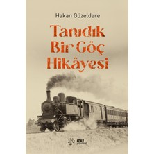 Tanıdık Bir Göç Hikâyesi