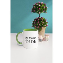 Iyi Ki Varsın Dede Dedeye Hediye Kupa Bardak Yeşil