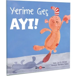 Yerime Geç Ayı - Carrie Hannon