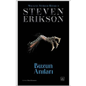 Buzun Anıları: Malazan Yitikler Kitabı 3 - Ciltli- Steven Erikson