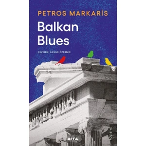 Balkan Blues - Petros Markaris